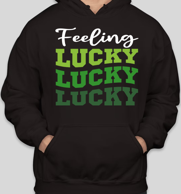 Feeling lucky hoodie