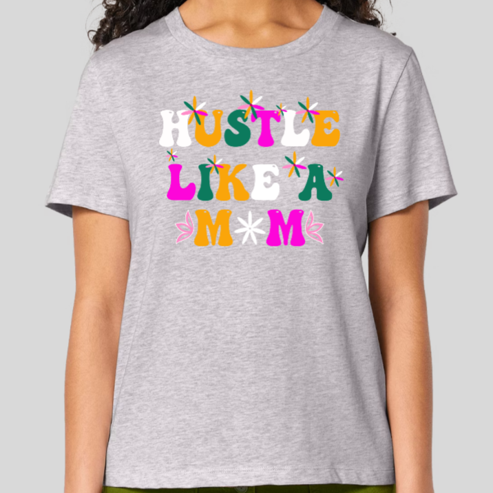 Hustle Like a Mom