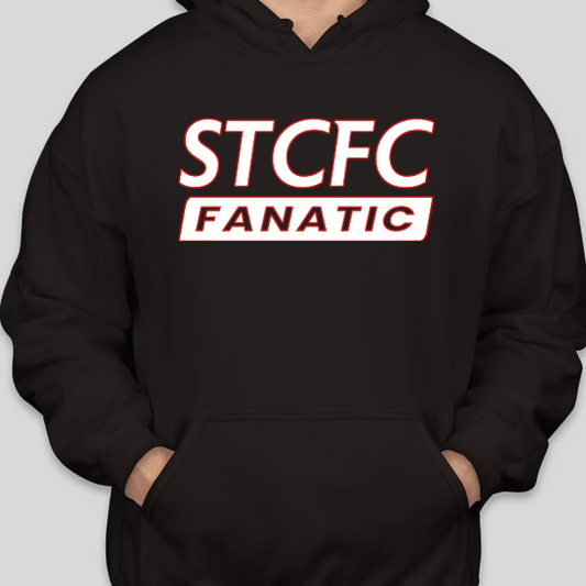 STCFC FANATIC - CREWNECK OR HOODIE