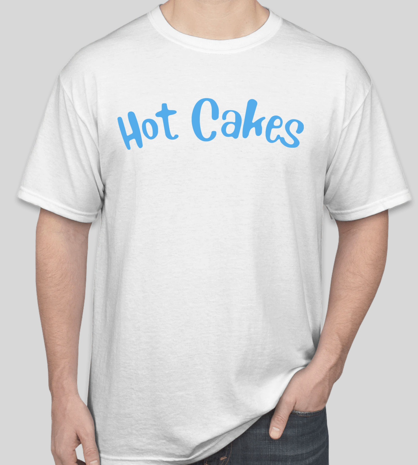 Hot Cakes T-Shirt