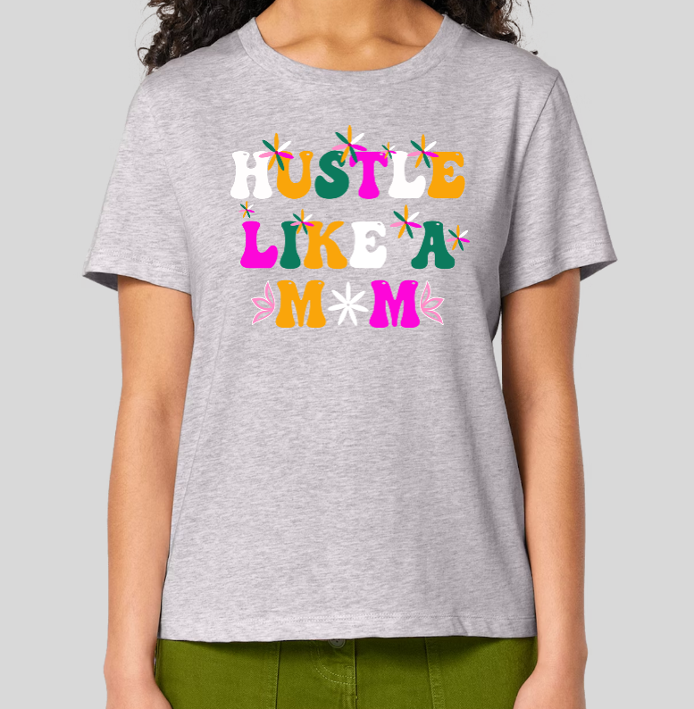 Hustle Like a Mom